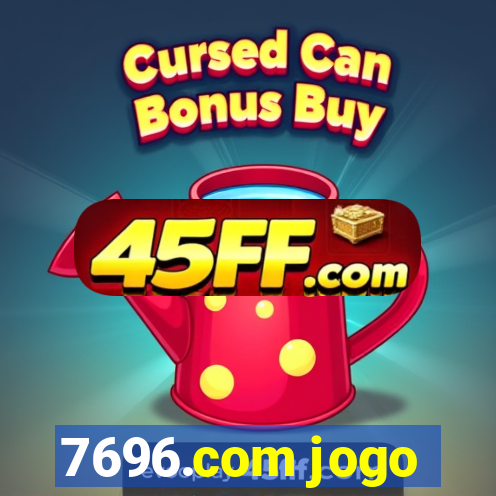 7696.com jogo